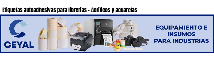 Etiquetas autoadhesivas para librerías - Acrílicos y acuarelas