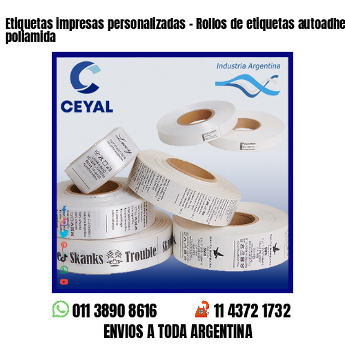 Etiquetas impresas personalizadas – Rollos de etiquetas autoadhesivas y poliamida