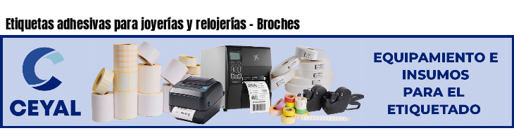 Etiquetas adhesivas para joyerías y relojerías - Broches