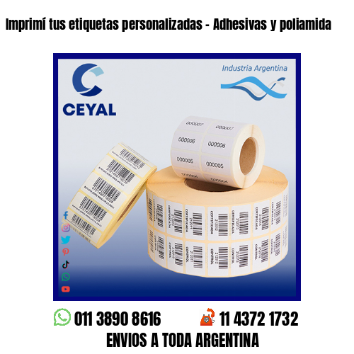 Imprimí tus etiquetas personalizadas – Adhesivas y poliamida