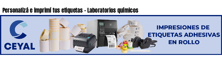 Personalizá e imprimí tus etiquetas - Laboratorios químicos