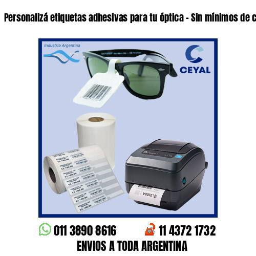 Personalizá etiquetas adhesivas para tu óptica – Sin mínimos de compra!