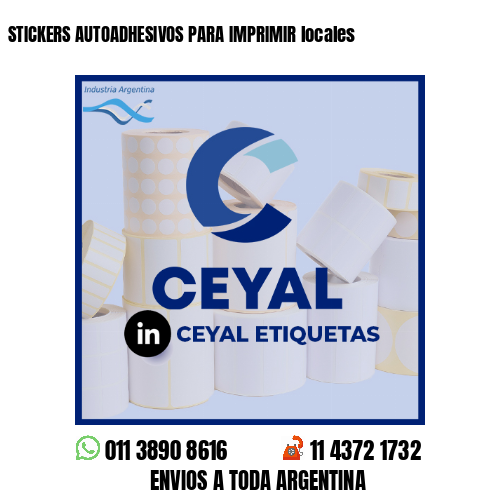 STICKERS AUTOADHESIVOS PARA IMPRIMIR locales