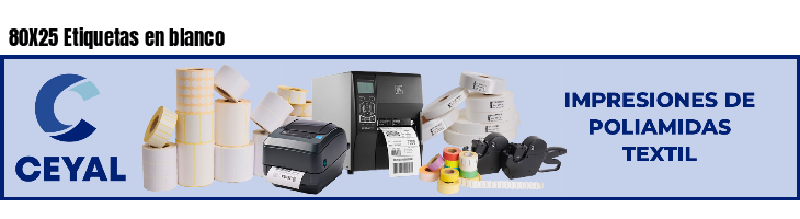 80X25 Etiquetas en blanco 