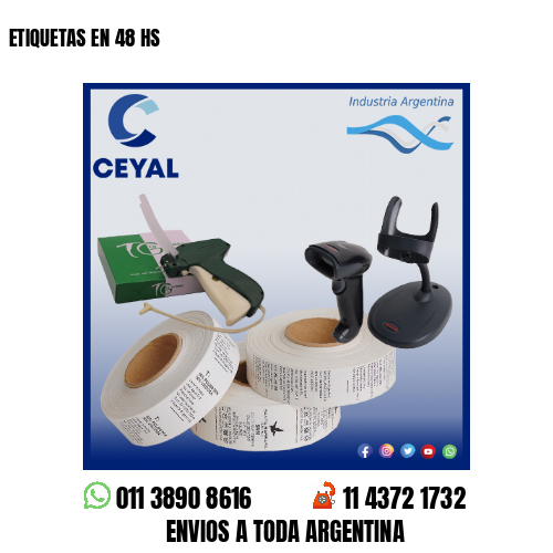 ETIQUETAS EN 48 HS