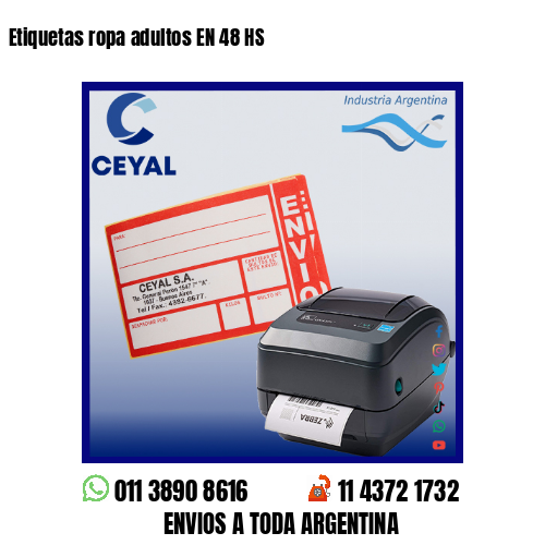 Etiquetas ropa adultos EN 48 HS