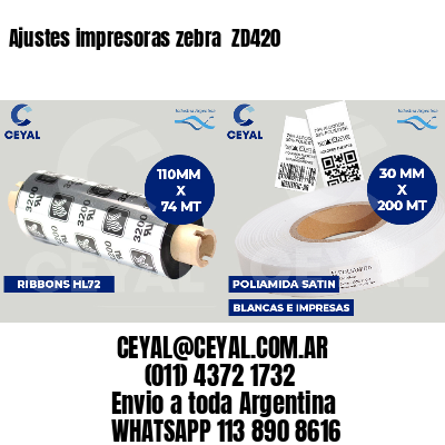 Ajustes impresoras zebra ZD420