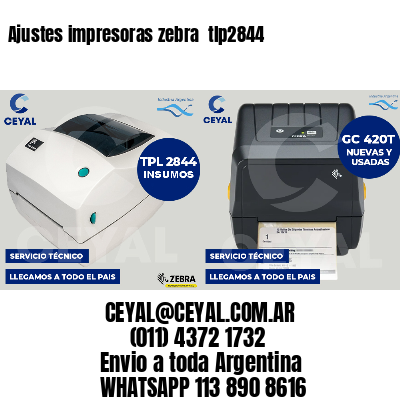 Ajustes impresoras zebra  tlp2844
