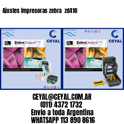 Ajustes impresoras zebra zd410