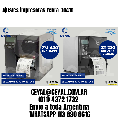 Ajustes impresoras zebra  zd410