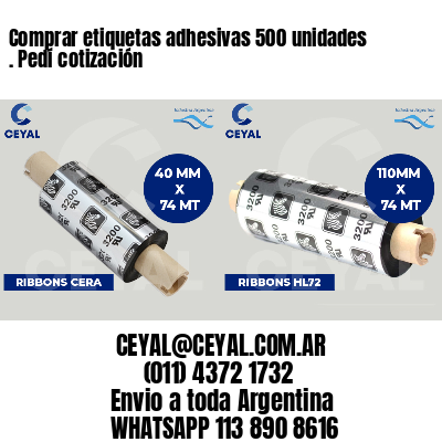 Comprar etiquetas adhesivas 500 unidades . Pedí cotización