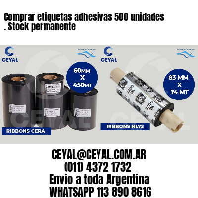 Comprar etiquetas adhesivas 500 unidades . Stock permanente