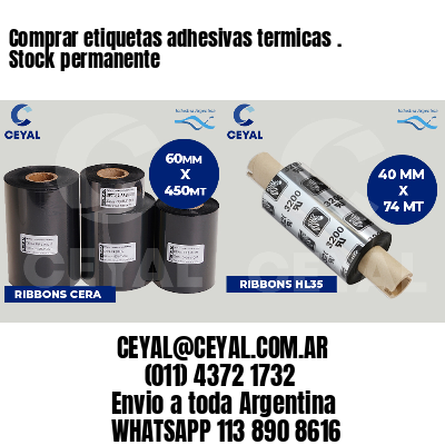 Comprar etiquetas adhesivas termicas . Stock permanente