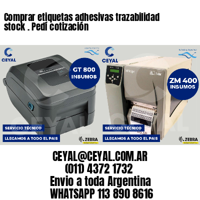 Comprar etiquetas adhesivas trazabilidad stock . Pedí cotización