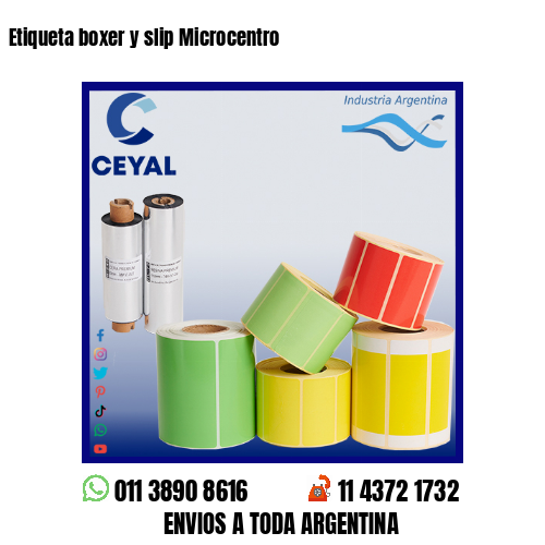 Etiqueta boxer y slip Microcentro