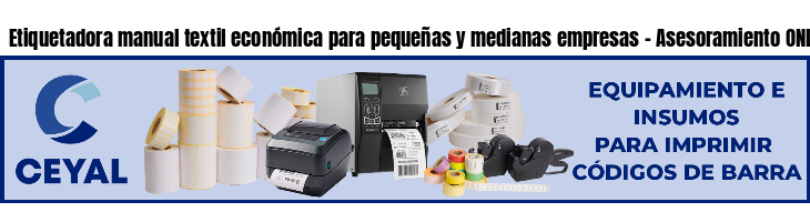 Etiquetadora manual textil económica para pequeñas y medianas empresas - Asesoramiento ONLINE