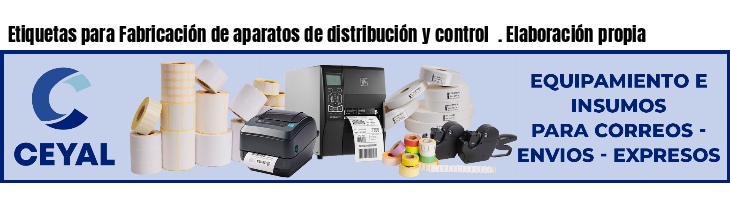 Etiquetas para Fabricación de aparatos de distribución y control  . Elaboración propia
