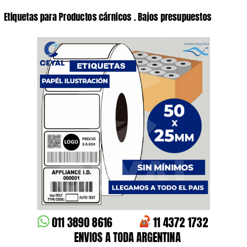 Etiquetas para Productos cárnicos . Bajos presupuestos