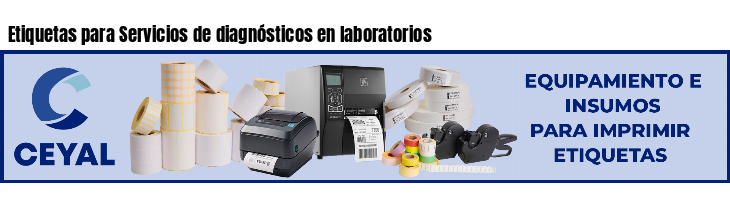 Etiquetas para Servicios de diagnósticos en laboratorios