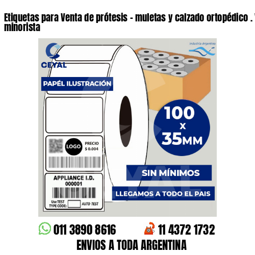 Etiquetas para Venta de prótesis – muletas y calzado ortopédico . Venta minorista
