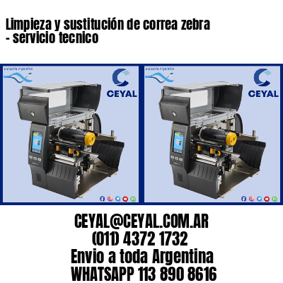 Limpieza y sustitución de correa zebra – servicio tecnico