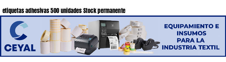 etiquetas adhesivas 500 unidades Stock permanente