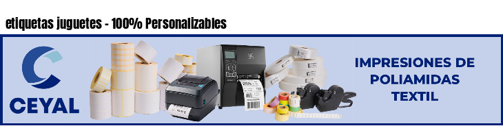 etiquetas juguetes - 100% Personalizables