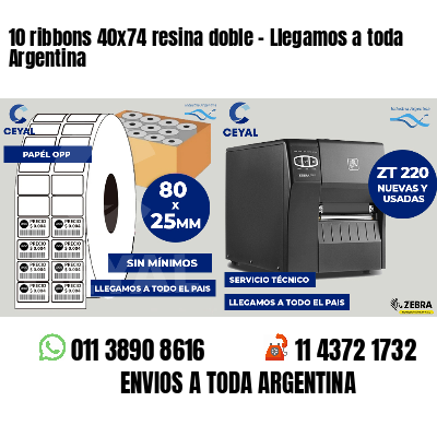 10 ribbons 40x74 resina doble - Llegamos a toda Argentina