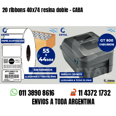 20 ribbons 40x74 resina doble - CABA