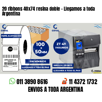 20 ribbons 40x74 resina doble - Llegamos a toda Argentina