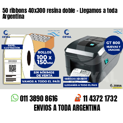 50 ribbons 40x300 resina doble - Llegamos a toda Argentina