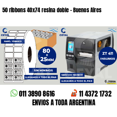 50 ribbons 40x74 resina doble - Buenos Aires