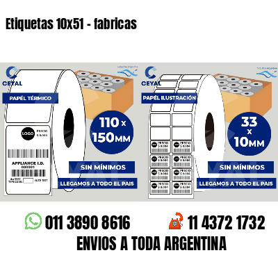 Etiquetas 10x51 - fabricas