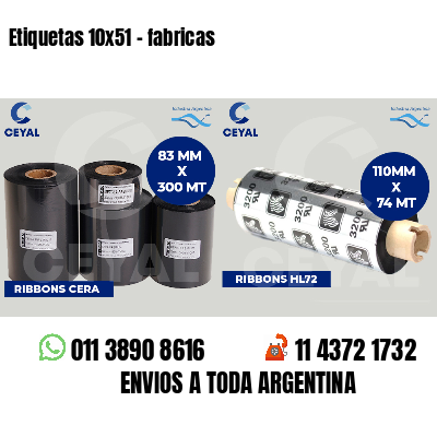 Etiquetas 10x51 - fabricas