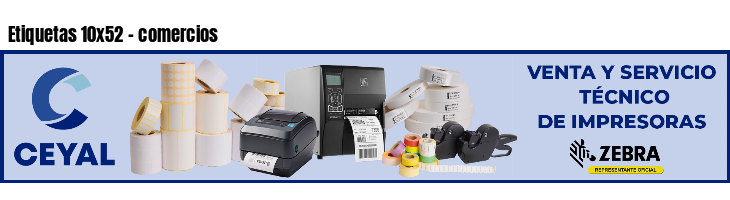 Etiquetas 10x52 - comercios