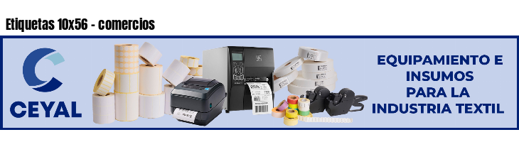 Etiquetas 10x56 - comercios