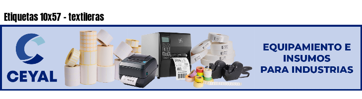 Etiquetas 10x57 - textileras