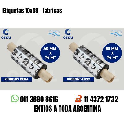Etiquetas 10x58 - fabricas
