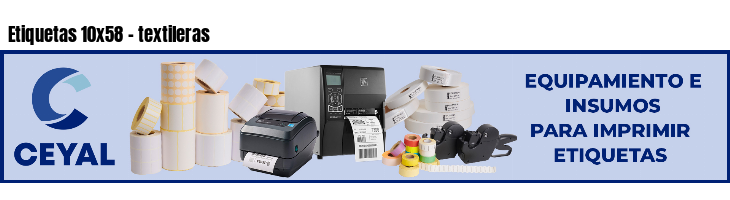 Etiquetas 10x58 - textileras
