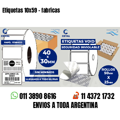 Etiquetas 10x59 - fabricas