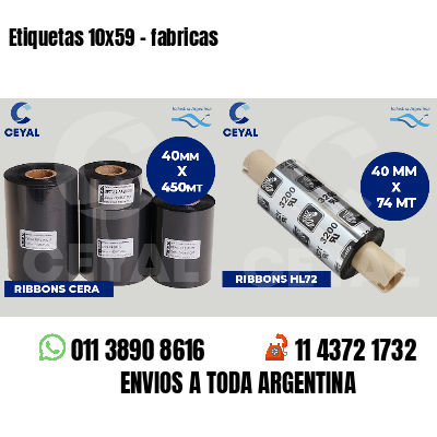 Etiquetas 10x59 - fabricas