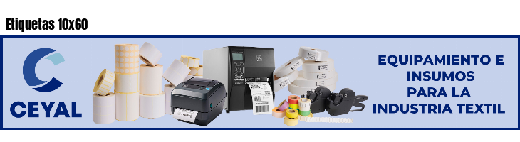 Etiquetas 10x60