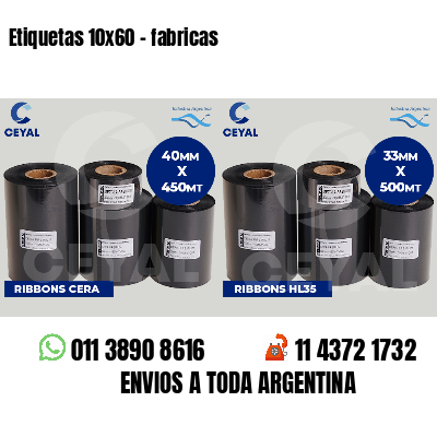 Etiquetas 10x60 - fabricas