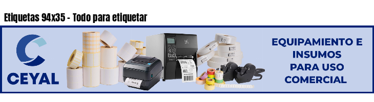 Etiquetas 94x35 - Todo para etiquetar