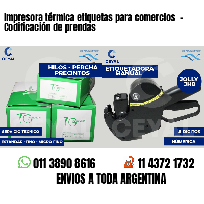 Impresora térmica etiquetas para comercios  - Codificación de prendas