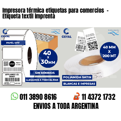 Impresora térmica etiquetas para comercios  - Etiqueta textil imprenta
