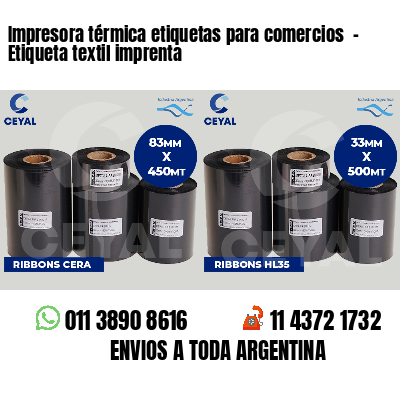 Impresora térmica etiquetas para comercios  - Etiqueta textil imprenta