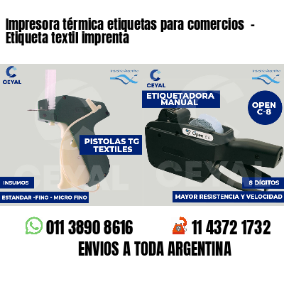 Impresora térmica etiquetas para comercios  - Etiqueta textil imprenta