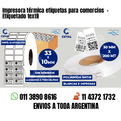 Impresora térmica etiquetas para comercios  - Etiquetado textil