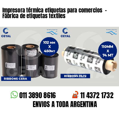 Impresora térmica etiquetas para comercios  - Fábrica de etiquetas textiles